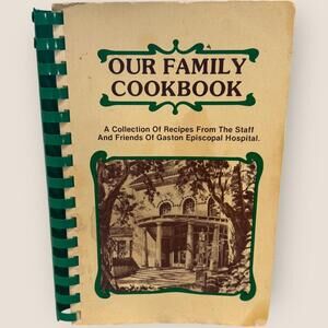 Vintage Rare Gaston Episcopal Hospital Dallas Texas 1979 Our Family Cookbook